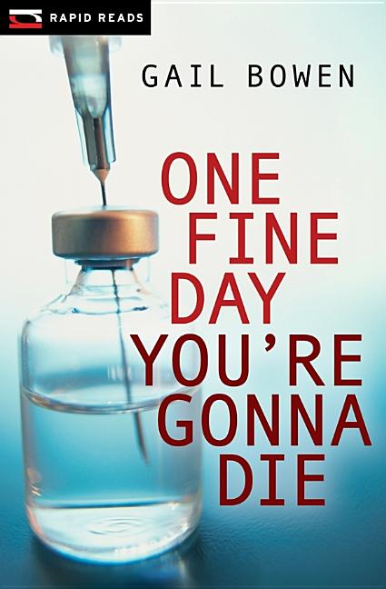 One Fine Day You're Gonna Die