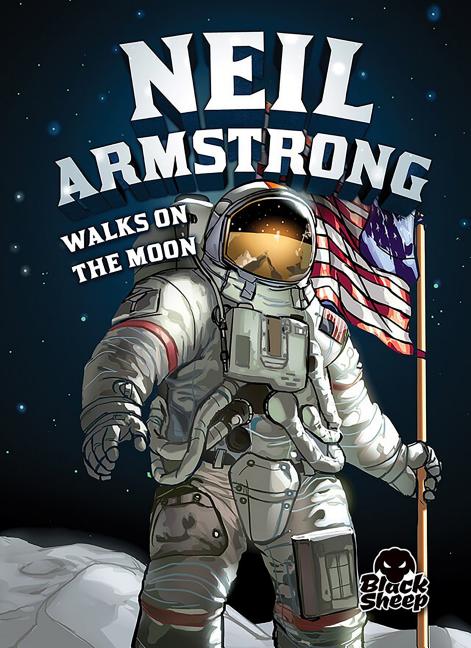 Neil Armstrong Walks on the Moon