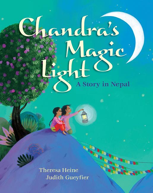 Chandra's Magic Light: A Story in Nepal