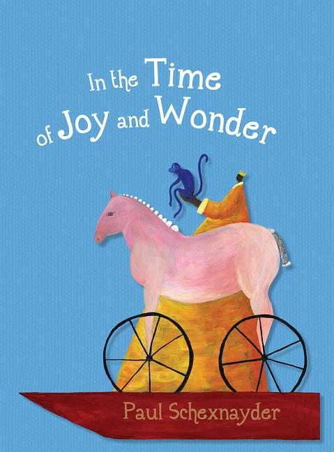 In the Time of Joy and Wonder