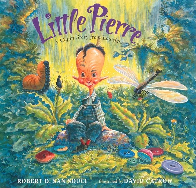 Little Pierre: A Cajun Story from Louisiana