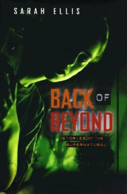 Back of Beyond: Stories of the Supernatural