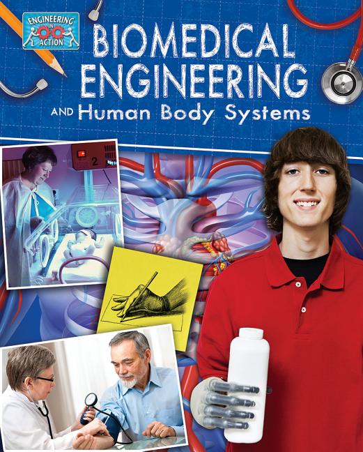 Biomedical Engineering and Human Body Systems