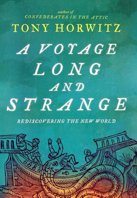 A Voyage Long and Strange: Rediscovering the New World