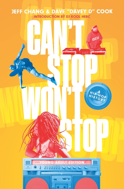 Can't Stop Won't Stop: A Hip-Hop History