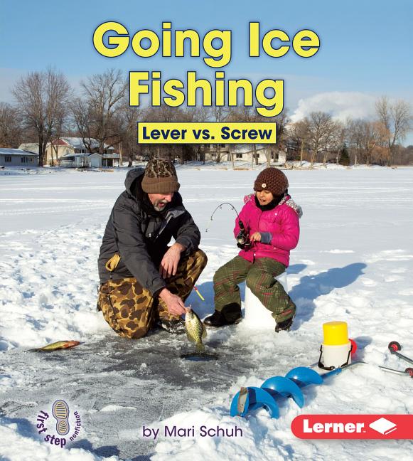 Going Ice Fishing: Lever vs. Screw