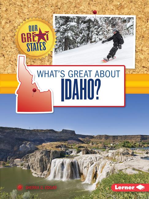 What's Great about Idaho?