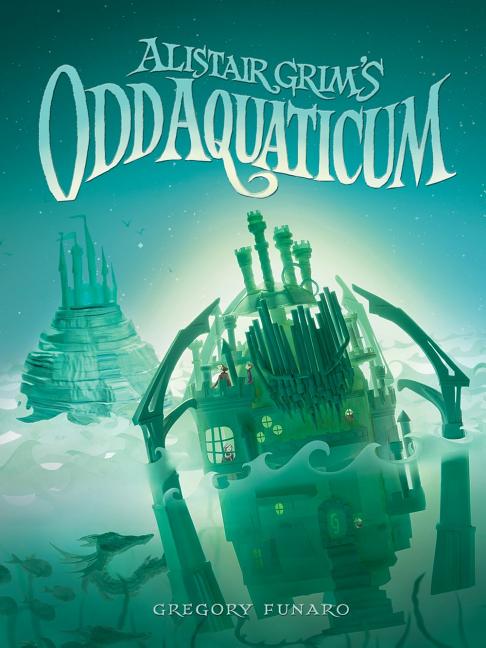 Alistair Grim's Odd Aquaticum