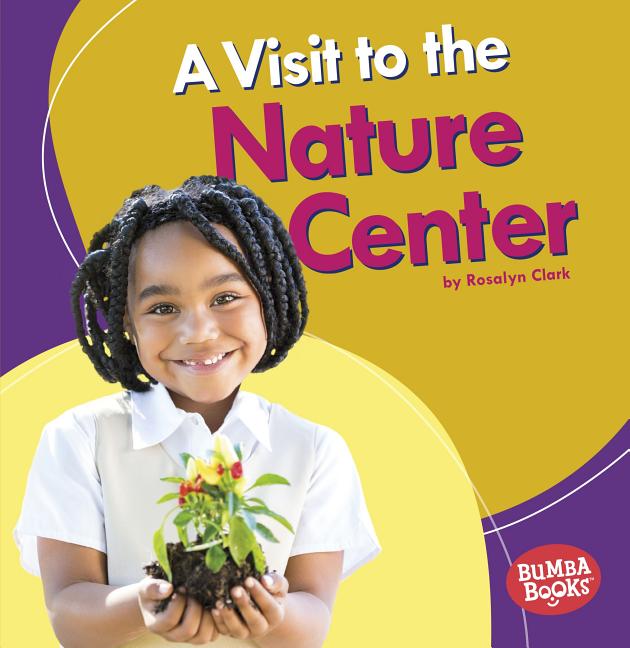 A Visit to the Nature Center