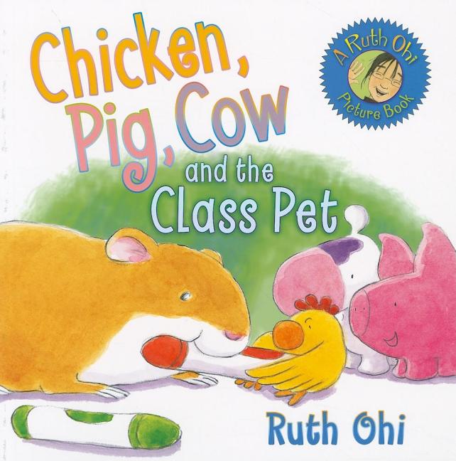 Chicken, Pig, Cow and the Class Pet