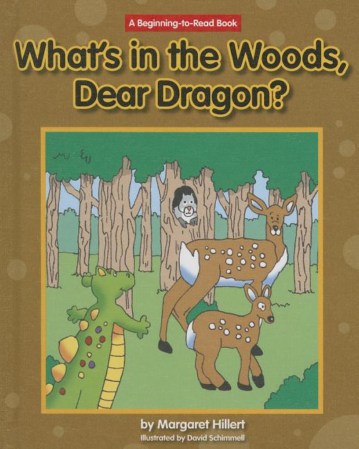 What's in the Woods, Dear Dragon?