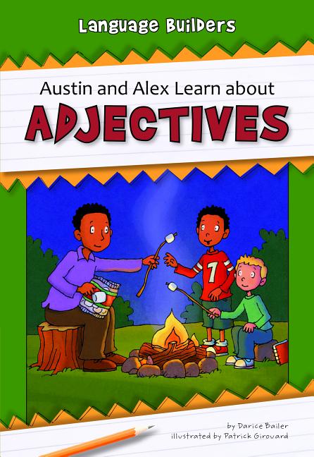 Austin and Alex Learn about Adjectives