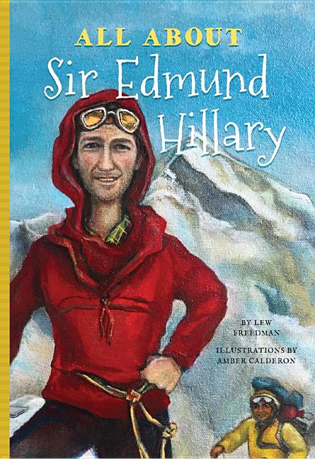 All About Sir Edmund Hillary