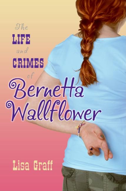 The Life and Crimes of Bernetta Wallflower