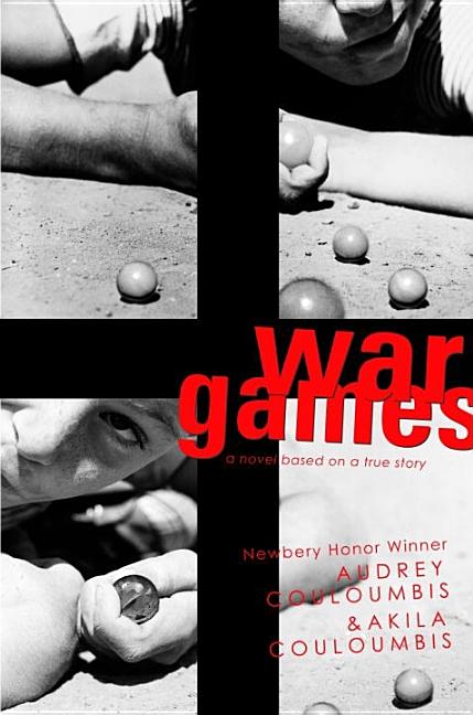 War Games: A Novel Based on a True Story