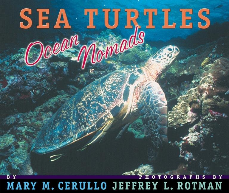 Sea Turtles: Ocean Nomads