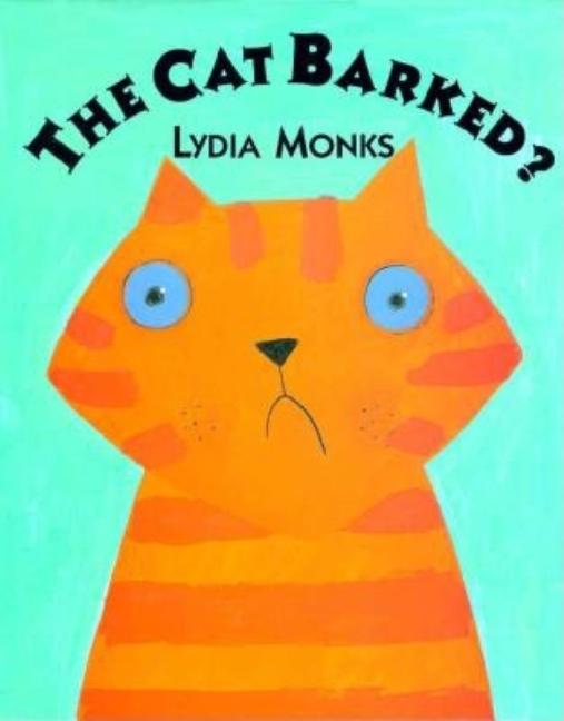 The Cat Barked?