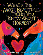 What's the Most Beautiful Thing You Know about Horses?