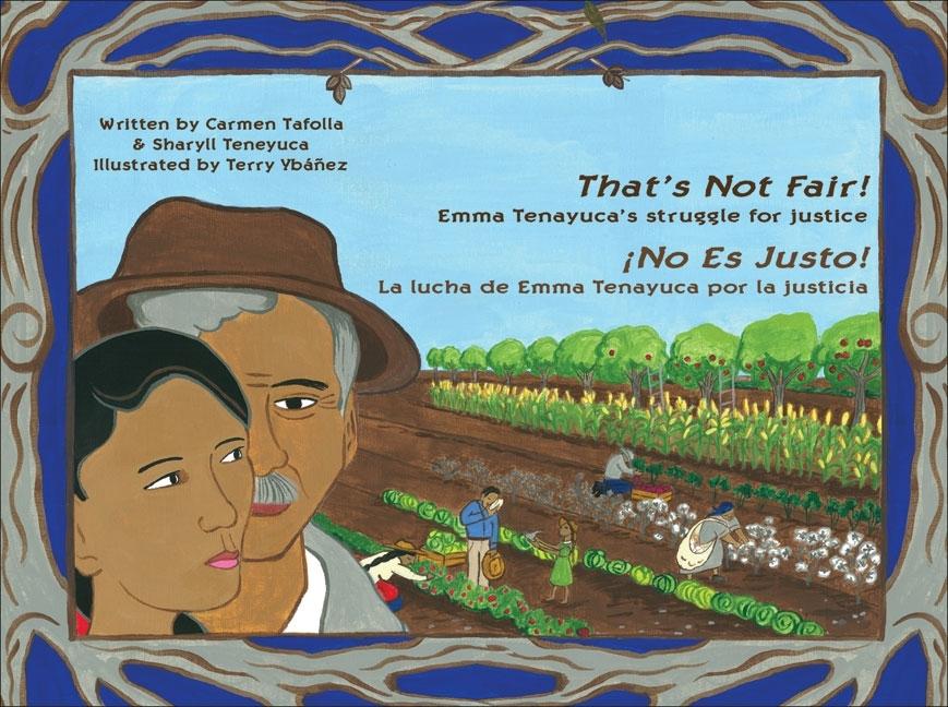 That's Not Fair! Emma Tenayuca's Struggle for Justice / ¡No es justo!: La lucha de Emma Tenayuca por la justicia