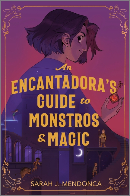 Encantadora's Guide to Monstros and Magic, An
