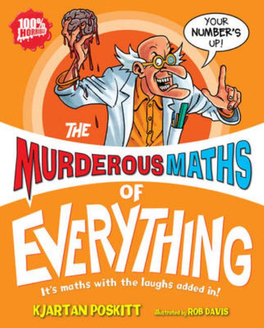 The Murderous Maths of Everything