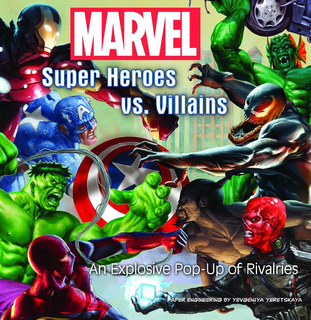 Marvel Super Heroes vs. Villains: An Explosive Pop-Up of Rivalries