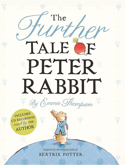 The Further Tale of Peter Rabbit