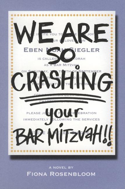 We Are So Crashing Your Bar Mitzvah!