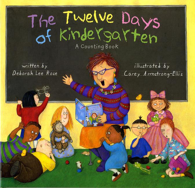 Twelve Days of Kindergarten: A Counting Book