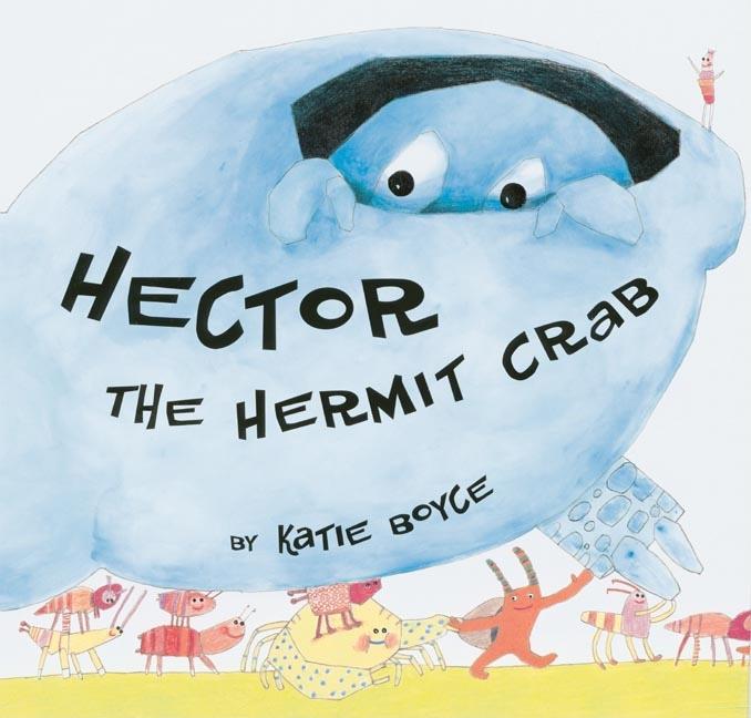 Hector the Hermit Crab