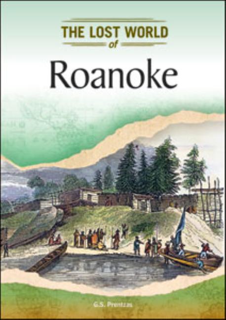 The Lost World of Roanoke