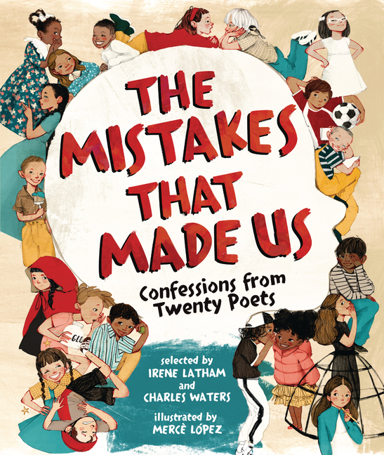 The Mistakes That Made Us: Confessions from Twenty Poets