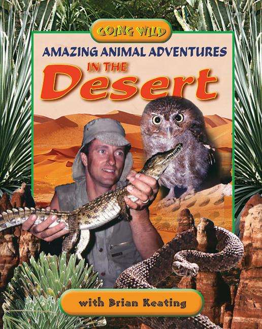 Amazing Animal Adventures in the Desert