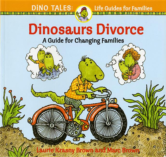 Dinosaurs Divorce: A Guide for Changing Families