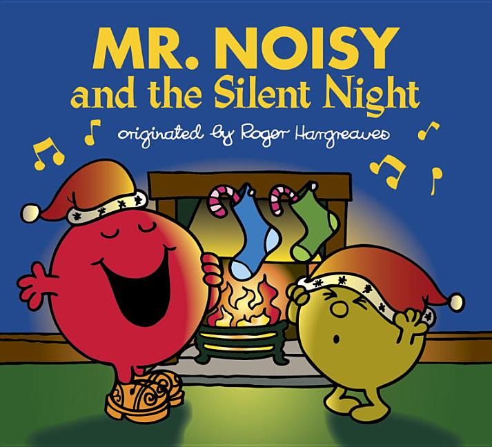 Mr. Noisy and the Silent Night