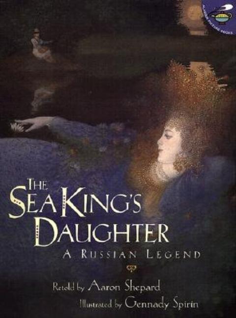 The Sea King's Daughter: A Russian Legend