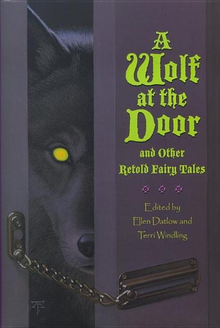 A Wolf at the Door: And Other Retold Fairy Tales