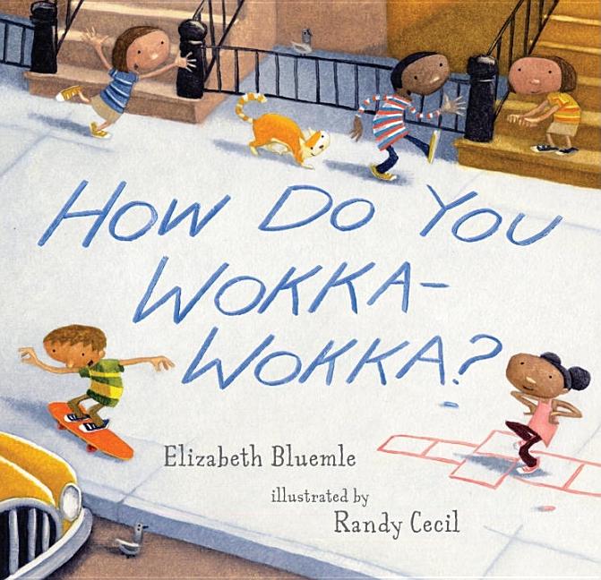 How Do You Wokka-Wokka?