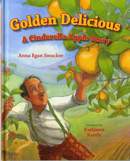 Golden Delicious: A Cinderella Apple Story