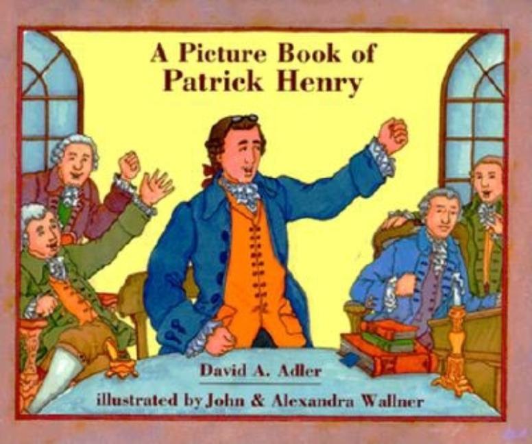 A Picture Book of Patrick Henry