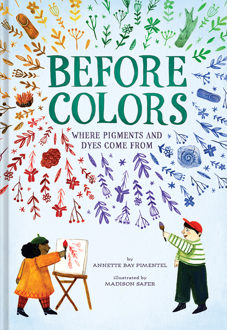 Before Colors: Where Pigments and Dyes Come From