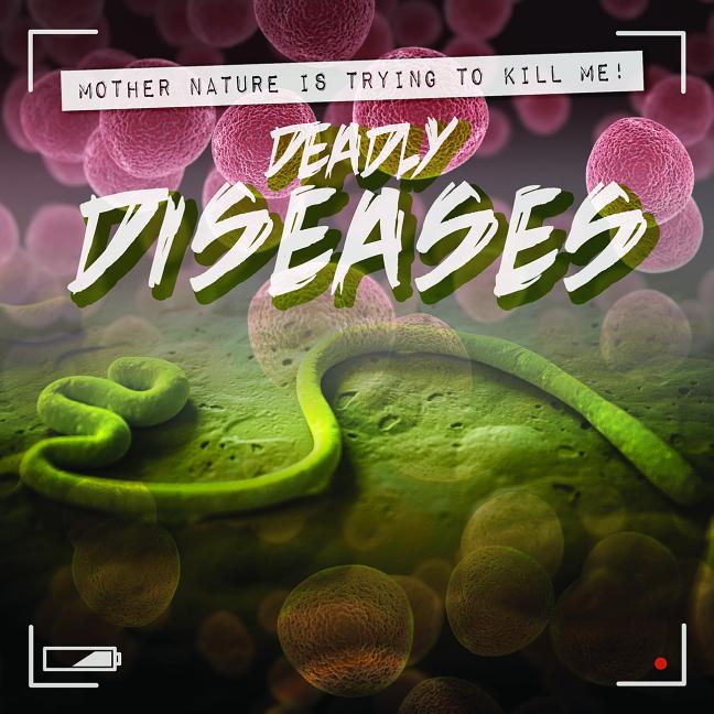 Deadly Diseases