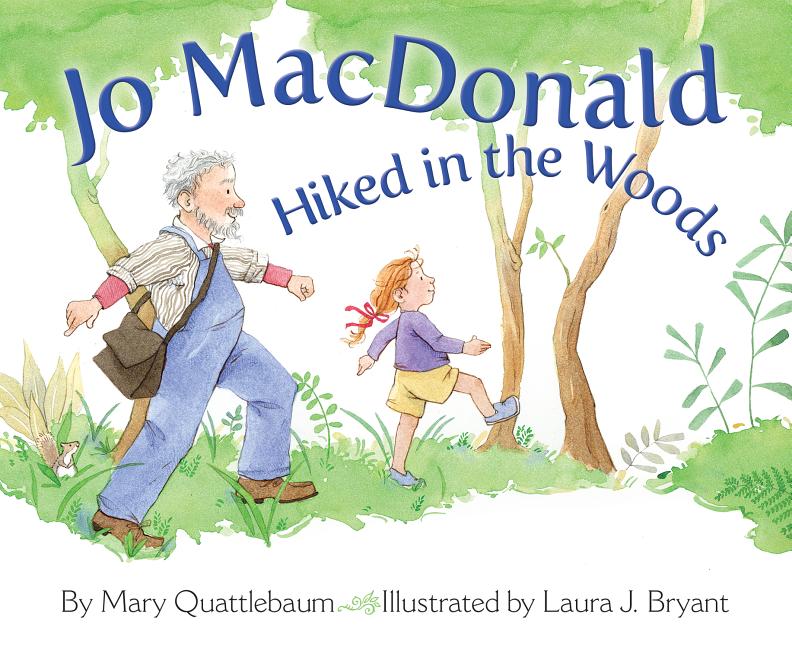 Jo MacDonald Hiked in the Woods