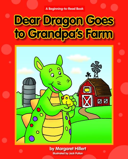 Dear Dragon Goes to Grandpa's Farm