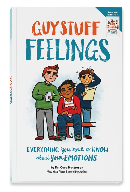 Guy Stuff Feelings: Everything You Need to Know about Your Emotions