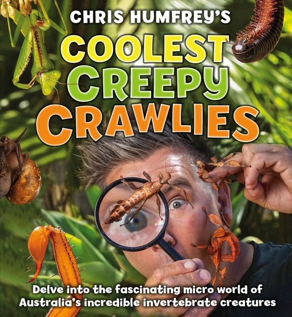 Coolest Creepy Crawlies: Delve Into the Fascination Micro World of Australia's Incredible Invertebrate Creatures