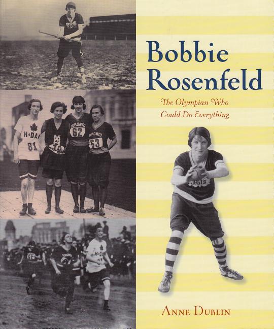 Bobbie Rosenfeld: The Olympian Who Could Do Everything