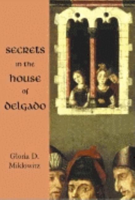 Secrets in the House of Delgado