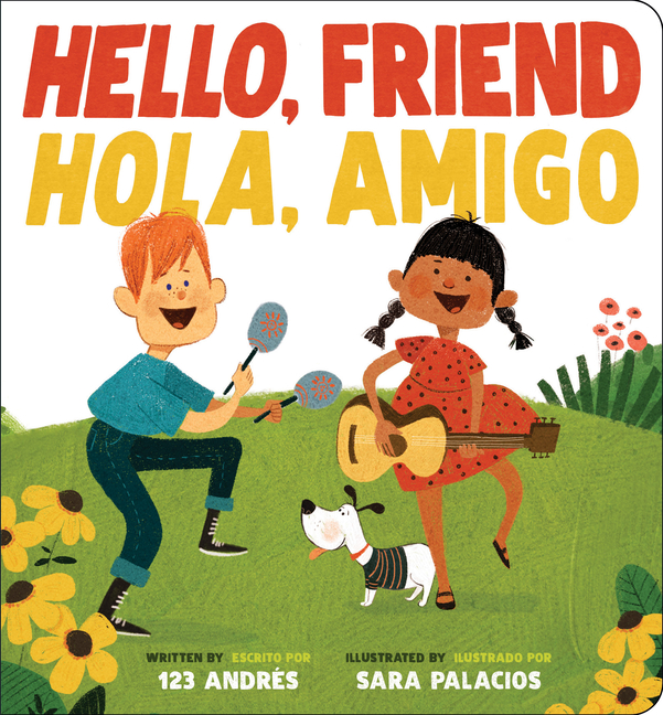 Hello, Friend / Hola, Amigo