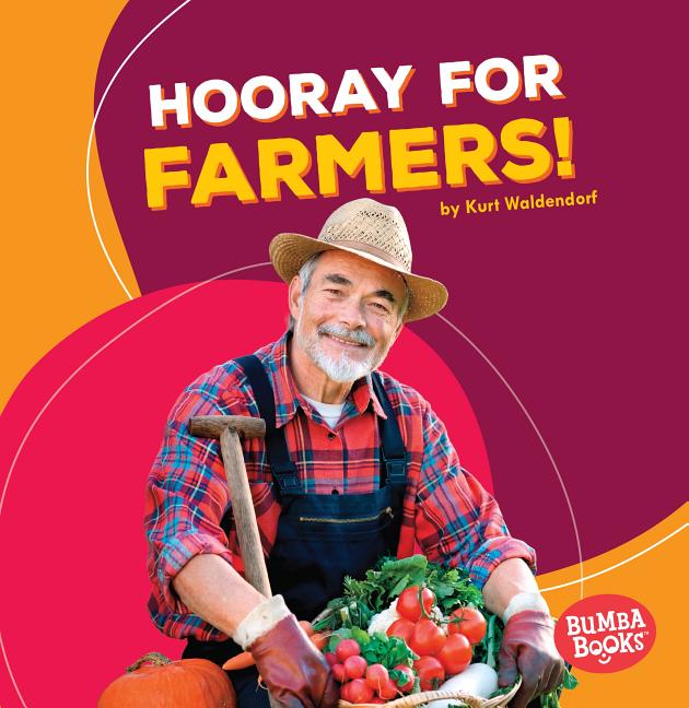 Hooray for Farmers!